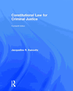 Constitutional Law for Criminal Justice