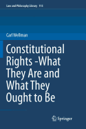 Constitutional Rights -What They Are and What They Ought to Be