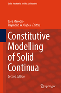 Constitutive Modelling of Solid Continua