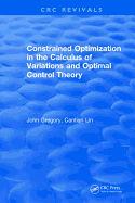 Constrained Optimization in the Calculus of Variations and Optimal Control Theory