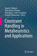 Constraint Handling in Metaheuristics and Applications