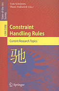 Constraint Handling Rules: Current Research Topics