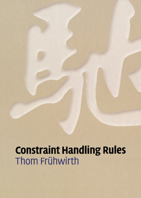 Constraint Handling Rules - Fr�hwirth, Thom