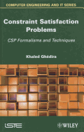 Constraint Satisfaction Problems: CSP Formalisms and Techniques
