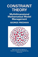Constraint Theory: Multidimensional Mathematical Model Management