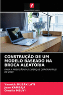 Constru��o de Um Modelo Baseado Na Broca Aleat�ria