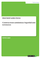 Construcciones Antisismicas. Seguridad Ante Terremotos