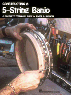Constructing a 5-String Banjo: A Complete Technical Guide