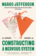 Constructing a Nervous System: A Memoir