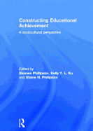 Constructing Educational Achievement: A Sociocultural Perspective