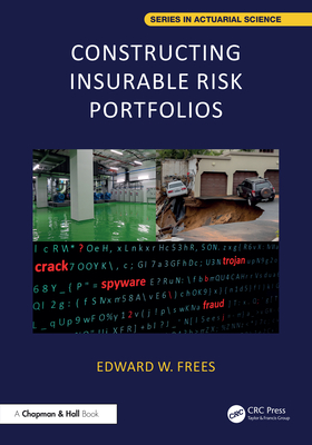 Constructing Insurable Risk Portfolios - Frees, Edward W