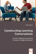 Constructing Learning Conversations - Lim, Hwee Ling