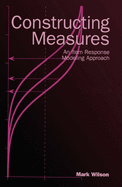 Constructing Measures: An Item Response Modeling Approach