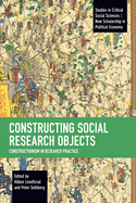 Constructing Social Research Objects: Constructionism in Research Practice