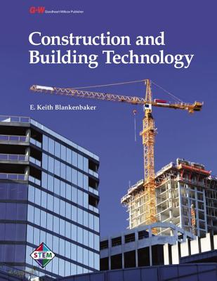 Construction and Building Technology - Blankenbaker, E Keith