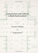 Construction and Culture: A Built Environment