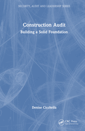 Construction Audit: Building a Solid Foundation