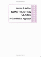 Construction Claims: A Quantitative Approach