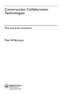 Construction Collaboration Technologies: An Extranet Evolution