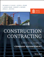 Construction Contracting: A Practical Guide to Company Management