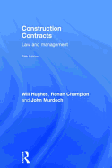 Construction Contracts: Law and Management