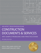 Construction Documents & Services: ARE Sample Problems and Practice Exam