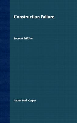 Construction Failure - Feld, Jacob, and Carper, Kenneth L
