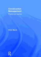 Construction Management: Theory and Practice