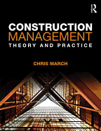 Construction Management: Theory and Practice