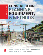 Construction Planning, Equipment, and Methods, Ninth Edition