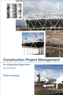 Construction Project Management: An Integrated Approach