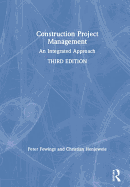 Construction Project Management: An Integrated Approach