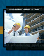 Construction Project Scheduling and Control