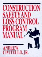 Construction Safety and Loss Control Program Manual
