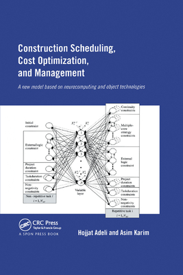Construction Scheduling, Cost Optimization and Management - Adeli, Hojjat, and Karim, Asim