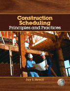 Construction Scheduling: Principles and Practices