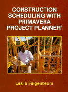 Construction Scheduling with Primavera Project Planner