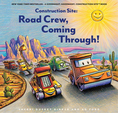 Construction Site: Road Crew Coming Through! - Rinker, Sherri Duskey