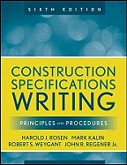 Construction Specifications Writing: Principles and Procedures
