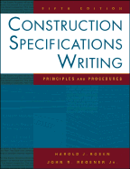 Construction Specifications Writing: Principles and Procedures