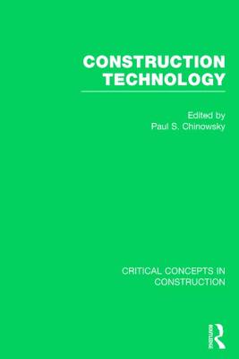 Construction Technology - Chinowsky, Paul (Editor)