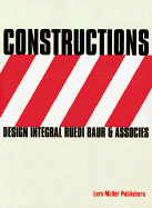 Constructions: Design Integral Ruedi Baur & Associes