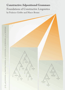 Constructive Adpositional Grammars: Foundations of Constructive Linguistics