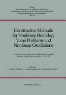 Constructive Methods for Nonlinear Boundary Value Problems and Nonlinear Oscillations: Conference at the Oberwolfach Mathematical Research Institute, Black Forest, November 19-25, 1978