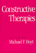 Constructive Therapies: Volume 1