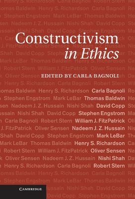 Constructivism in Ethics - Bagnoli, Carla (Editor)