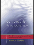 Constructivist Psychotherapy: Distinctive Features
