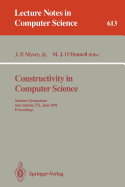 Constructivity in Computer Science: Summer Symposium, San Antonio, TX, June 19-22, 1991. Proceedings