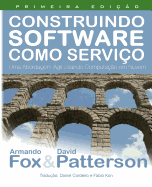 Construindo Software Como Servico (Saas): Uma Abordagem Agil Usando Computacao Em Nuvem
