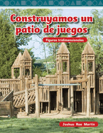 Construyamos Un Patio de Juegos